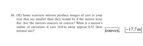 Solved Ii Some Rearview Mirrors Produce Images Of Cars Chegg