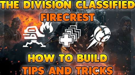 THE DIVISION CLASSIFIED FIRECREST AND HOW TO BUILD USE IT PVP YouTube