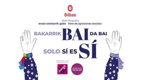 Bilbao Difunde La Imagen De La CampaÑa De SensibilizaciÓn Y PrevenciÓn Contra Las Agresiones