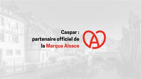 Caspar Est Partenaire De La Marque Alsace Caspar