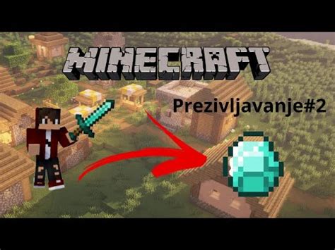 MINECRAFT PREZIVLJAVANJE 2 NASAO SAM DIJAMANTE I SELO YouTube