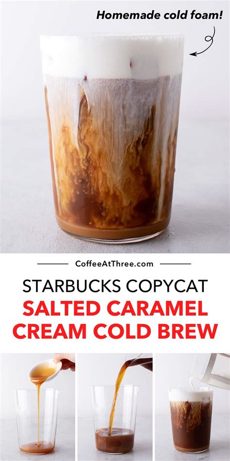 Salted Caramel Cream Cold Brew Starbucks Copycat Recipe Cold Brew