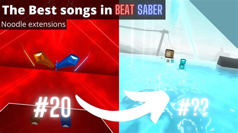 The Best Maps In Beat Saber Noodle Extensions Youtube