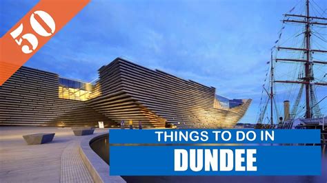 TOP 50 DUNDEE (SCOTLAND - UK) Tourist Attractions (Things to Do) - La ...