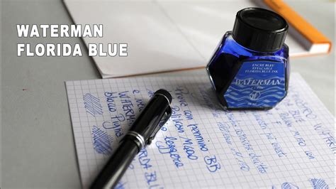 Inchiostro Waterman Florida Blue Full Test Review Youtube