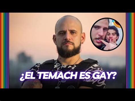 El Temach Es Gay Esto Hac A Antes De Ser Famoso En Redes Sociales