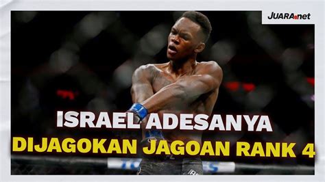 UFC 271 ISRAEL ADESANYA DIJAGOKAN PETARUNG RANKING 4 YouTube