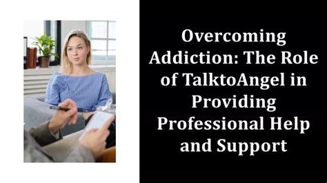 Ppt Overcoming Addiction The Role Of Talktoangel In Providing