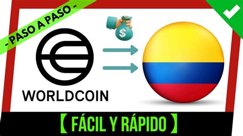 Como Retirar Dinero De Worldcoin En Colombia Como Retirar Worldcoin