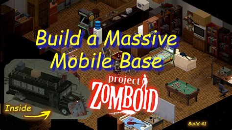 Project Zomboid Build 41 Building Tips And Tricks Build A Huge Mobile