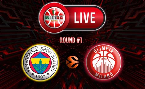 Live Fenerbahce Olimpia Milano La Diretta Testuale