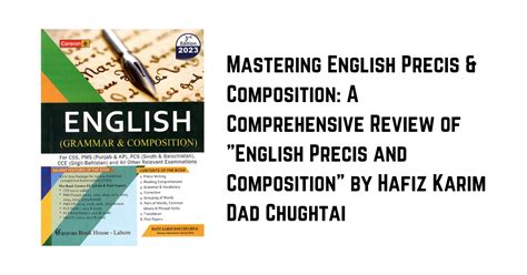 Mastering English Precis And Composition A Comprehensive Review