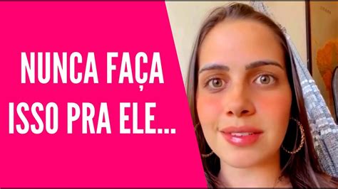 Erros Que As Mulheres Cometem Ao Se Relacionar Youtube