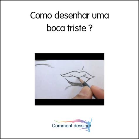 Como Desenhar Uma Boca Triste Como Desenhar