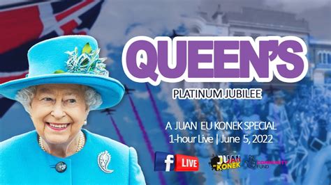 Queens Platinum Jubilee A Juan Eu Konek Special Youtube