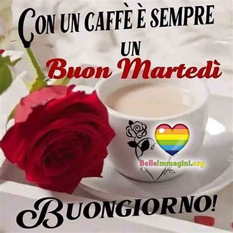 Pin di Anna Maria Evangelisti su buongiorno Buongiorno martedì