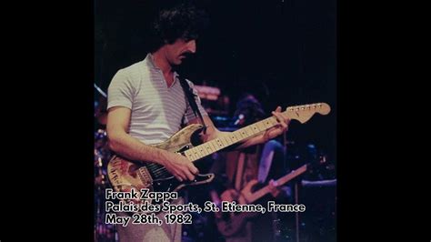 Frank Zappa 1982 05 28 Palais Des Sports St Etienne France YouTube