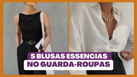 5 Blusas Essenciais Que Toda Mulher Deve Ter No Guarda Roupa Youtube