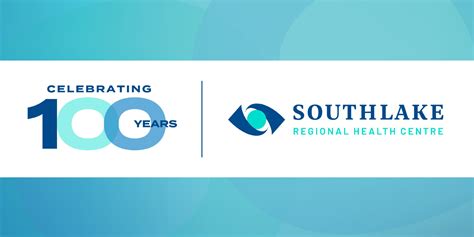 Southlake Celebrates 100 Years Of Leading Edge Care Southlake