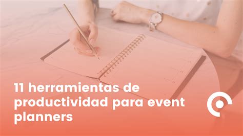 11 Herramientas De Productividad Para Event Planners Meetmaps Blog