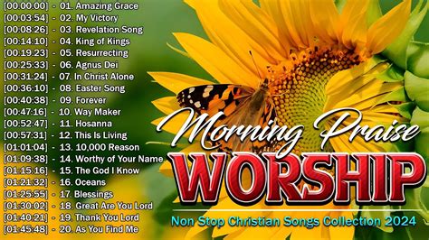 Morning Praise And Worship Songs 2024🎶 Song About God 🙏 Praise The Lord - YouTube