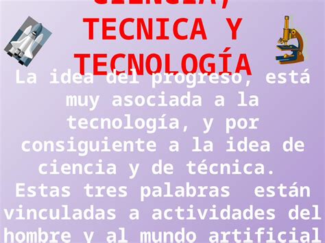 Pptx Ciencia Tecnica Y TecnologÍa Ciencia Es El Conjunto De Conocimientos Exactos Fundados