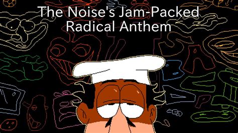 The Noise S Jam Packed Radical Anthem Extended Bonus Pizza Tower