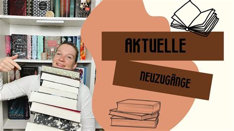 Meine aktuellen BÜCHER NEUZUGÄNGE YouTube