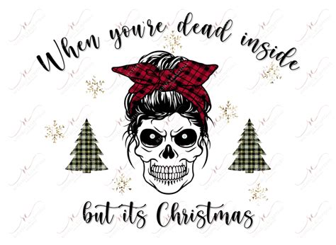 When Youre Dead Inside But Its Christmas Digital Download Rachel