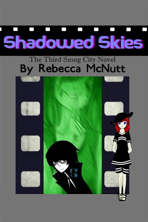 Shadowed Skies The Third Smog City Novel By Rebecca Mcnutt Goodreads