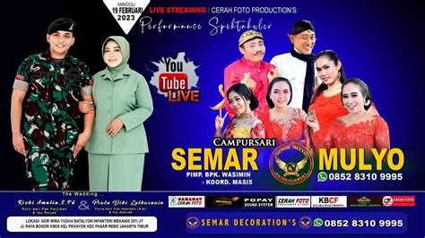 LIVE CAMPURSARI SEMAR MULYO PERNIKAHAN RIZKI AMALIA S Pd PRATU DIKI