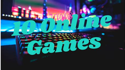 Top 10 games in the world