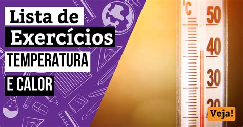 Exerc Cios Sobre Calor E Temperatura Lista De F Sica Enem