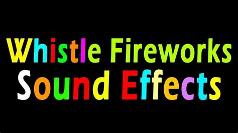 Whistle Fireworks Show Firecrackers Launch Explosion Sound Effects