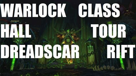 Dreadscar Rift Warlock Class Hall Tour Youtube