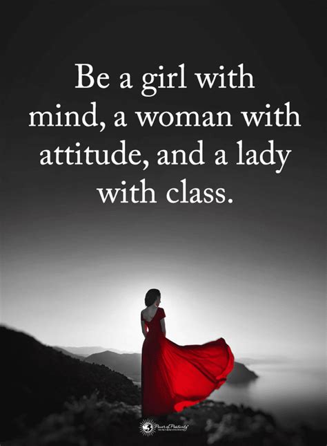 Quotes Be A Girl With Mind A Woman With Attitude And A Lady With