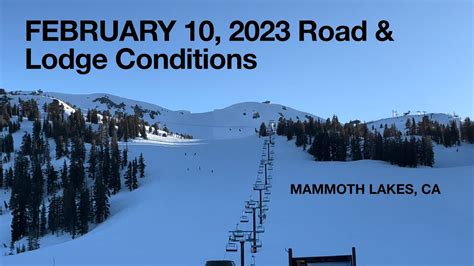 Mammoth Lakes Mammoth Mountain Road And Lodge Conditions February