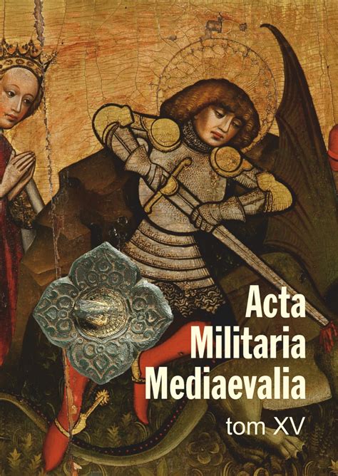 Archives Acta Militaria Mediaevalia