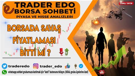 Borsa Sohbeti Borsa Savaş Defterini Kapattı Mı Hisse Analizleri