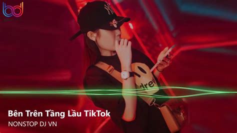 Bên Trên Tầng Lầu Remix Em Ơi Đừng Khóc Bóng Tối Trước Mắt Sẽ Bắt Em