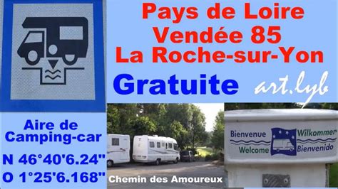 Aire Camping Car La Roche Sur Yon Hello Camping Car Youtube