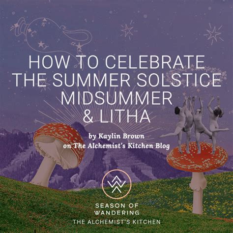 How To Celebrate The Summer Solstice Midsummer And Litha The