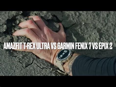 Adventure Watches Face Off Amazfit T Rex Ultra Vs Garmin Fenix Vs