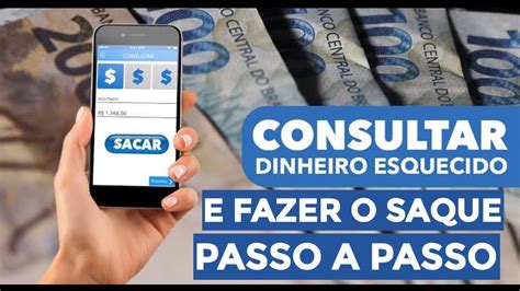 SAIBA COMO FAZER O SAQUE Do Dinheiro ESQUECIDO Em Bancos Sistema De