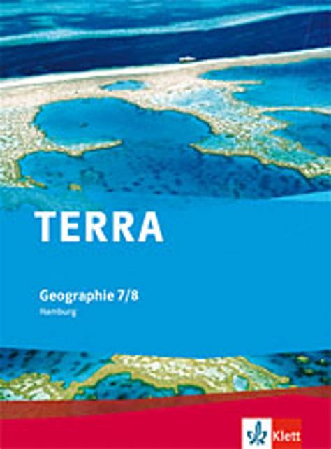 Ernst Klett Verlag TERRA Geographie 7 8 Ausgabe Hamburg Gymnasium Ab