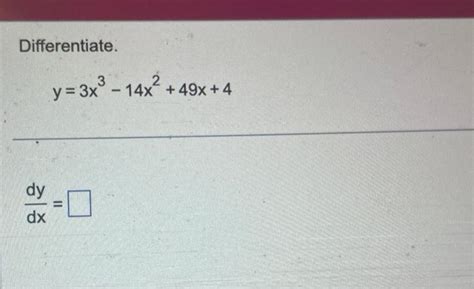 Solved Differentiate The Function G X 3x−3 X4−3x3 7x−6