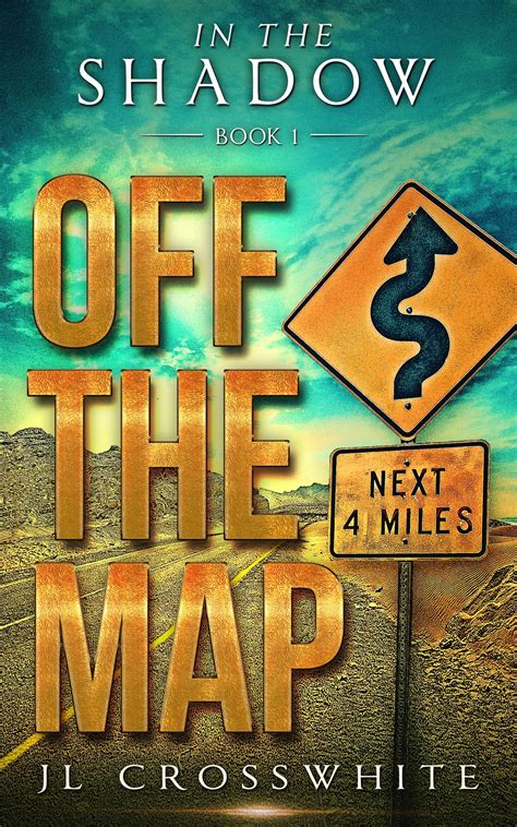 Off the Map by J.L. Crosswhite | Goodreads