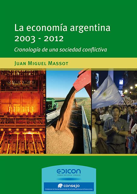 La Economía Argentina 2003 2012 Edicon