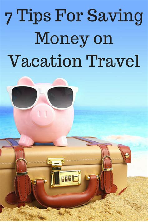 7 Tips To Help You Save Money On Vacation Travel Hubpages