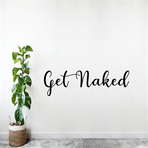 Get Naked Inspirational Quote Wall Sticker Transfer Decal Etsy